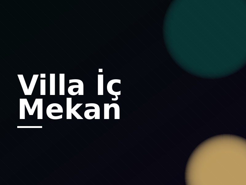 Villa Defne iç mekânı — özel konforlu yaşam alanı