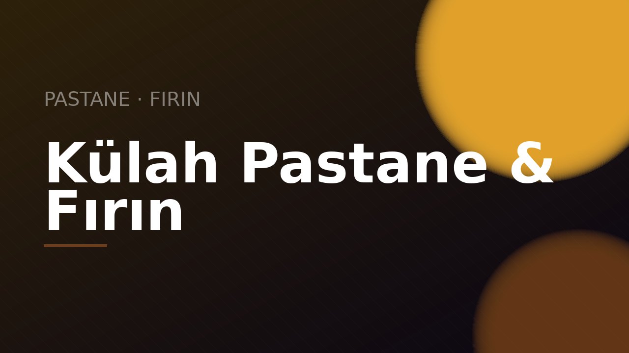 Külah Pastane & Fırın